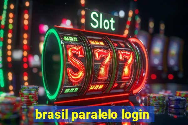 brasil paralelo login