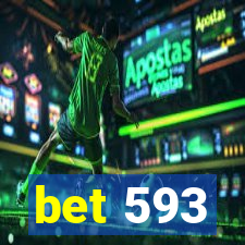 bet 593