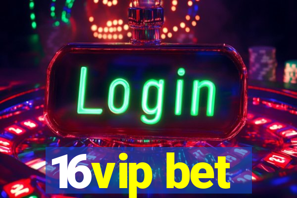 16vip bet