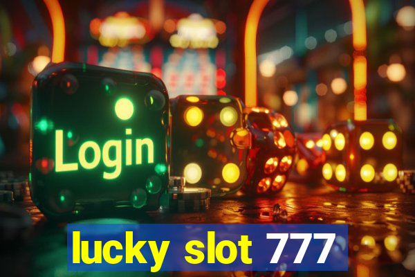 lucky slot 777