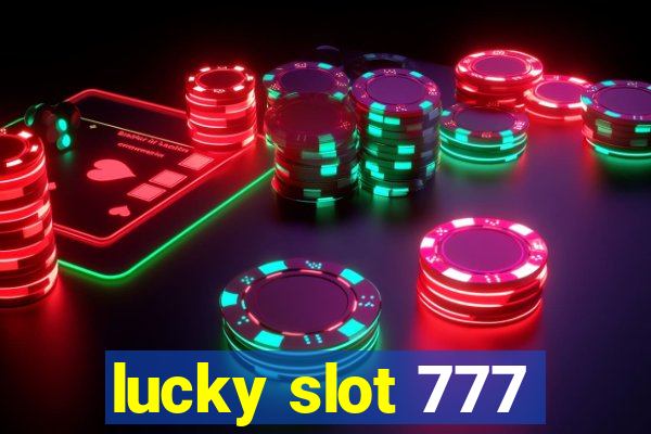 lucky slot 777