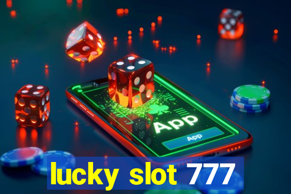 lucky slot 777