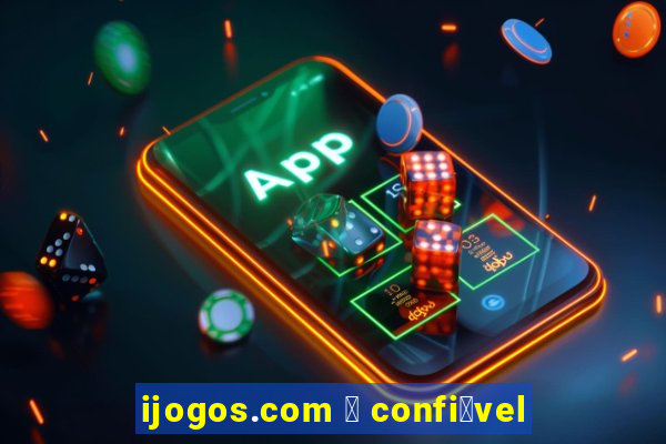 ijogos.com 茅 confi谩vel