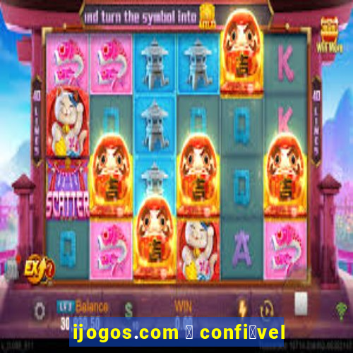 ijogos.com 茅 confi谩vel