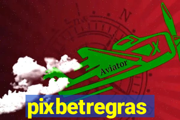 pixbetregras