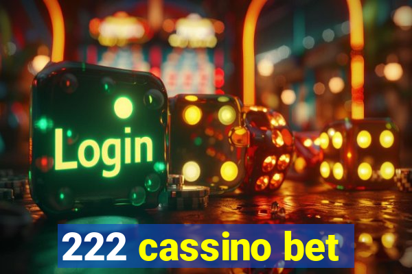 222 cassino bet