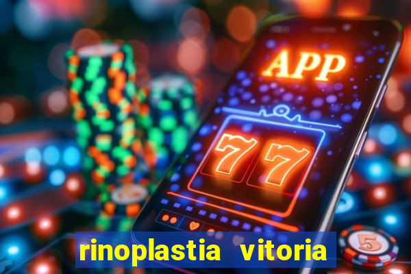 rinoplastia vitoria da conquista