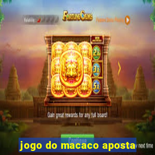 jogo do macaco aposta