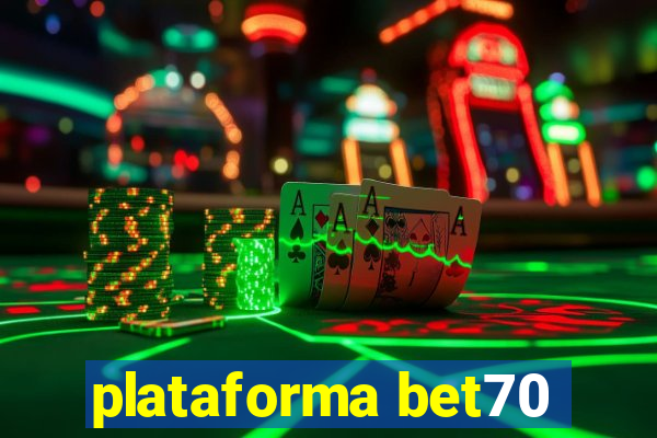 plataforma bet70