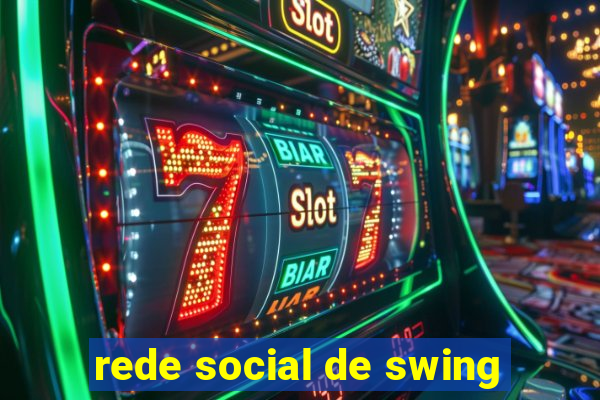 rede social de swing