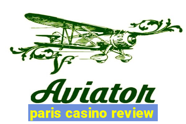 paris casino review