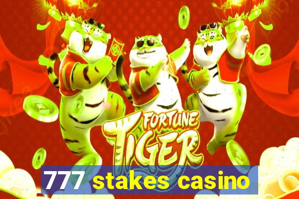 777 stakes casino