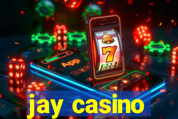 jay casino