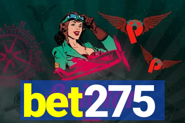 bet275