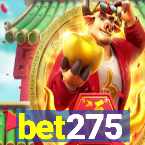 bet275