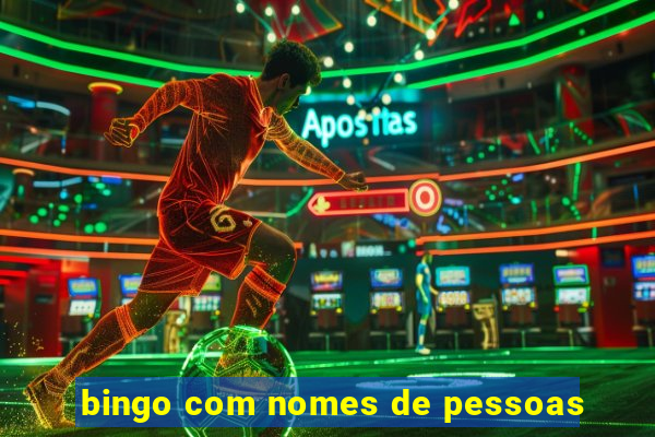 bingo com nomes de pessoas