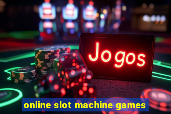 online slot machine games