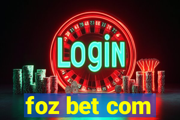 foz bet com