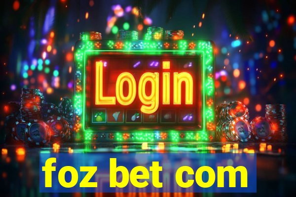 foz bet com