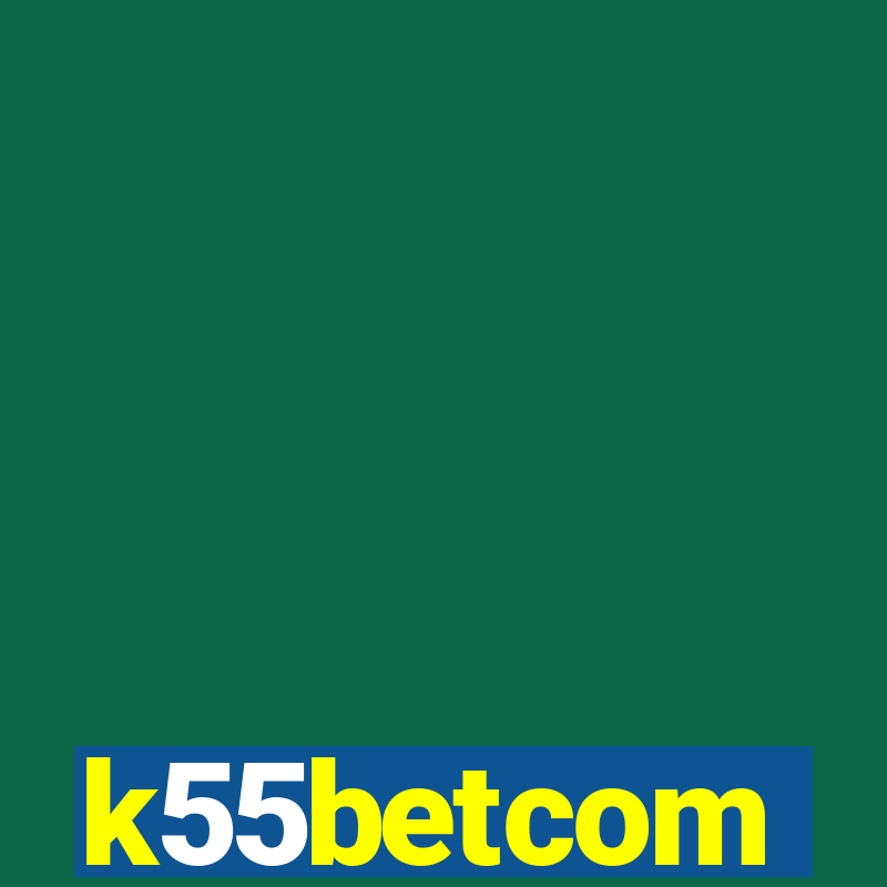 k55betcom