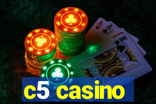 c5 casino