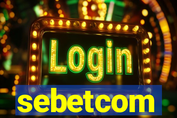 sebetcom