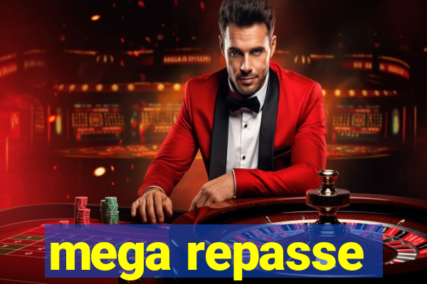 mega repasse