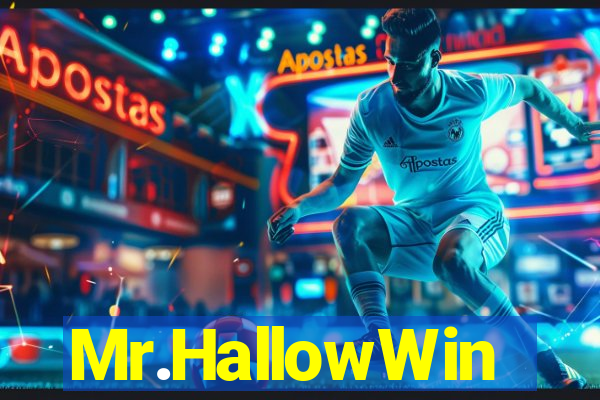 Mr.HallowWin