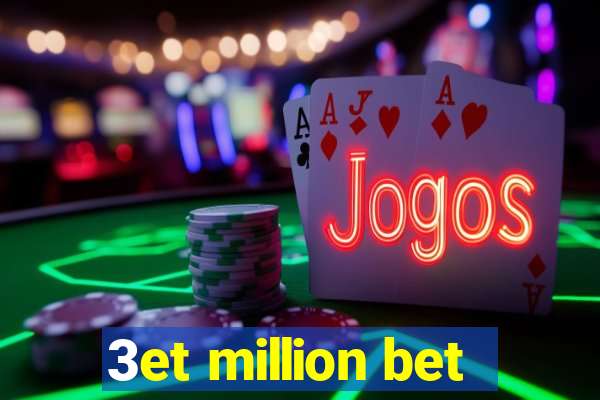 3et million bet