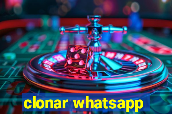 clonar whatsapp