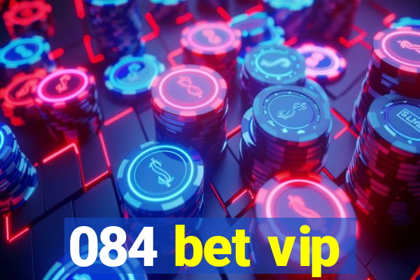 084 bet vip