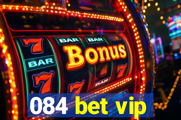 084 bet vip