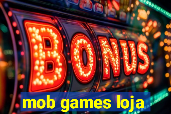 mob games loja