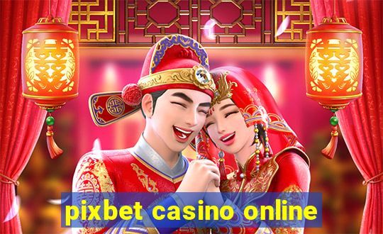 pixbet casino online