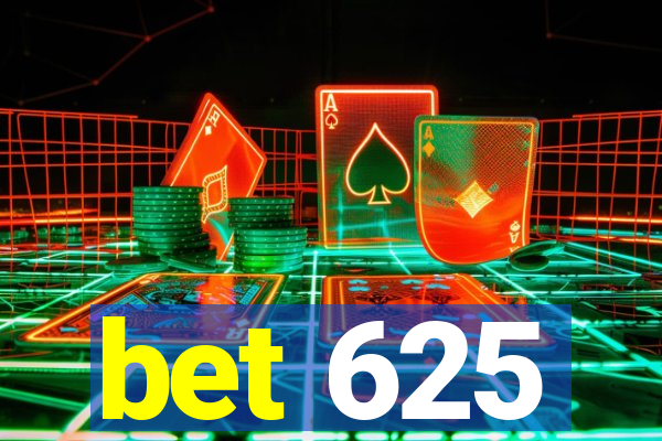 bet 625