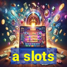 a slots