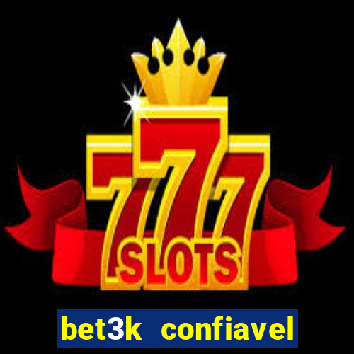 bet3k  confiavel