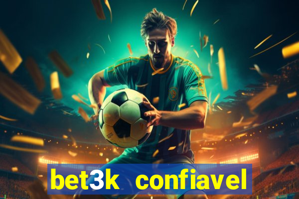 bet3k  confiavel