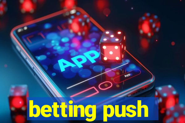 betting push