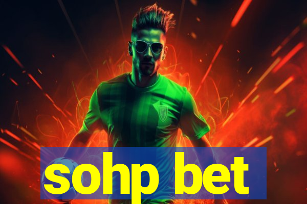 sohp bet