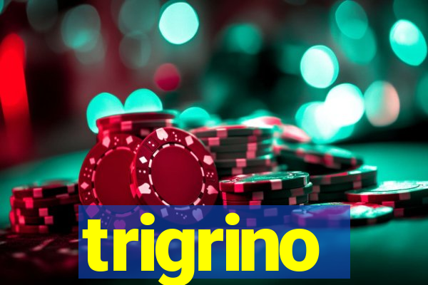 trigrino