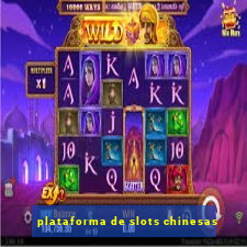 plataforma de slots chinesas