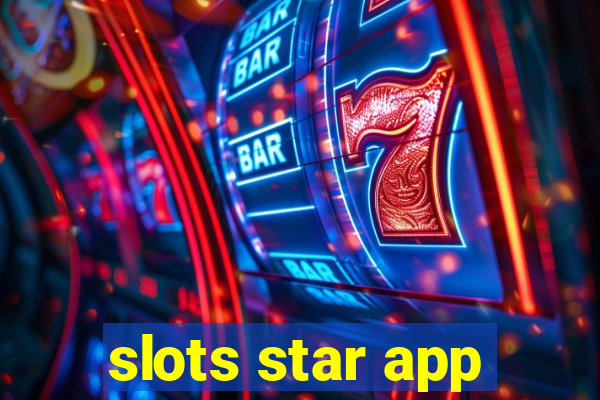 slots star app