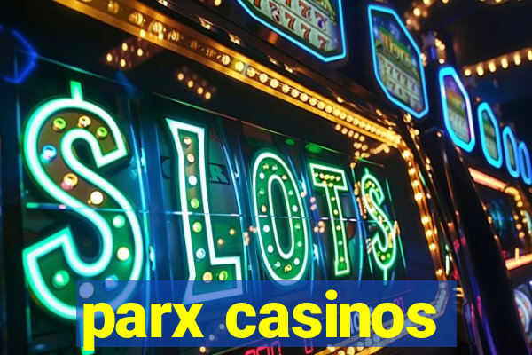 parx casinos