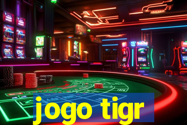 jogo tigr