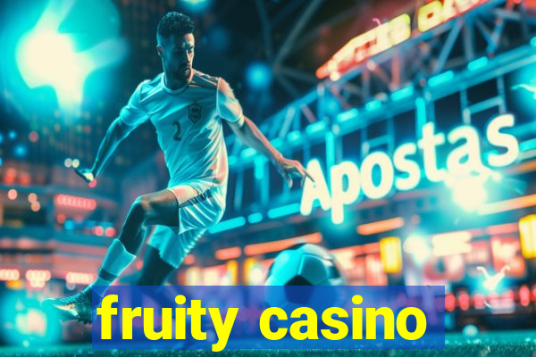 fruity casino