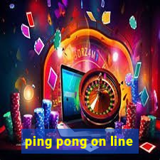 ping pong on line