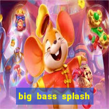 big bass splash demo betano