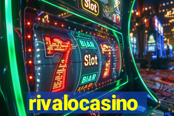 rivalocasino