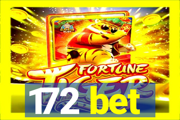 172 bet